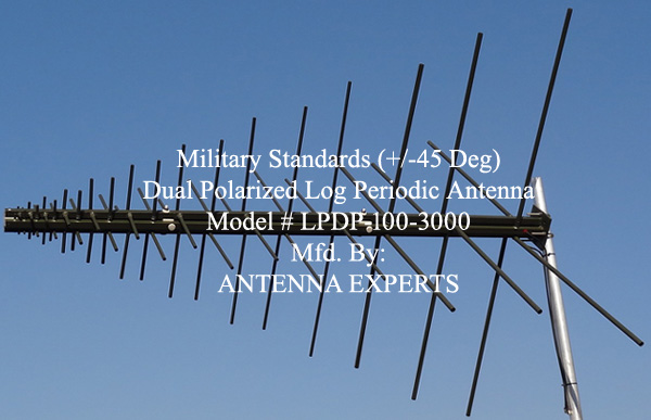 Dual Polarized Log Periodic Antenna 100-3000MHz